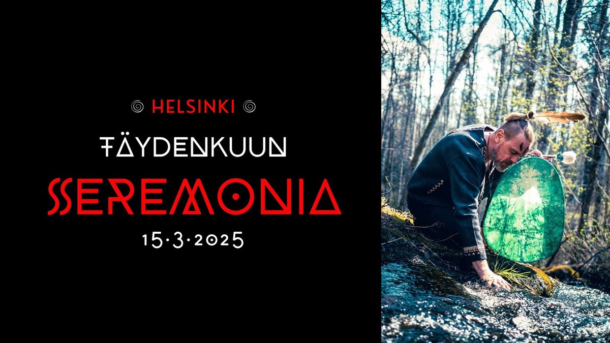 T\u00c4YDENKUUN SEREMONIA 15-3-2025 HELSINKI