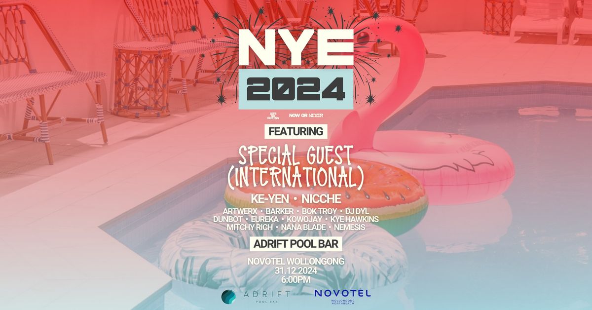 NYE | ADRIFT POOL BAR \u2192 SECRET INTERNATIONAL HEADLINER (GER) + KE-YEN, NICCHE & MORE!