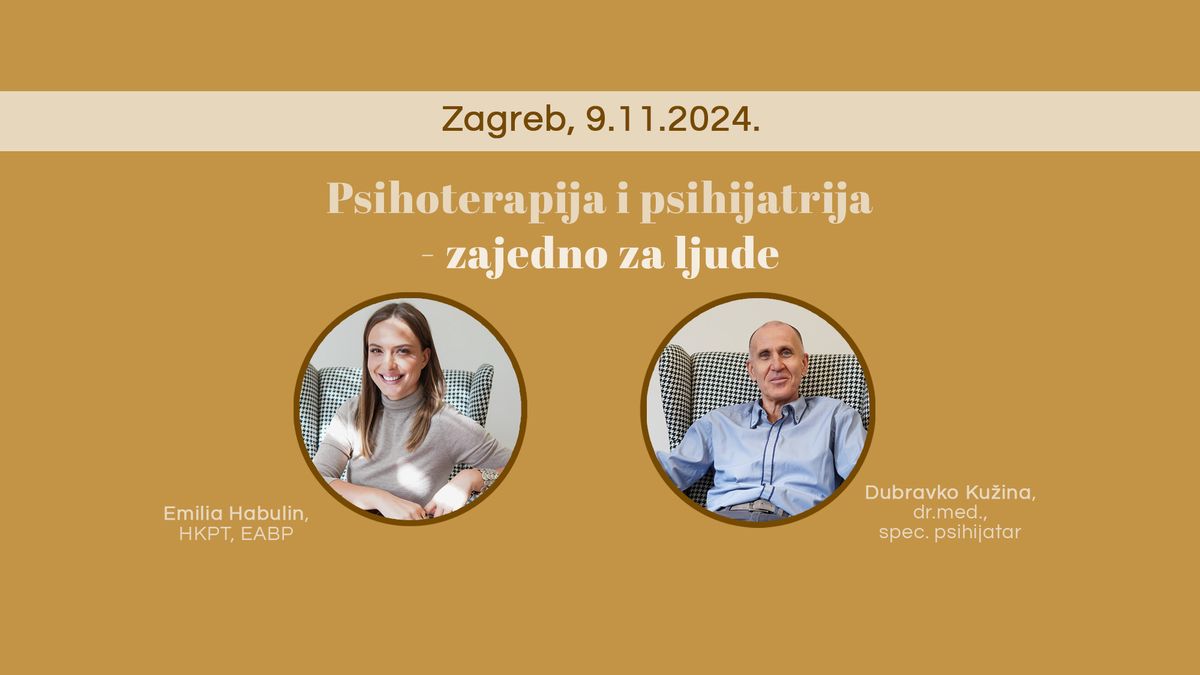 ZAGREB Psihoterapija i psihijatrija - zajedno za ljude