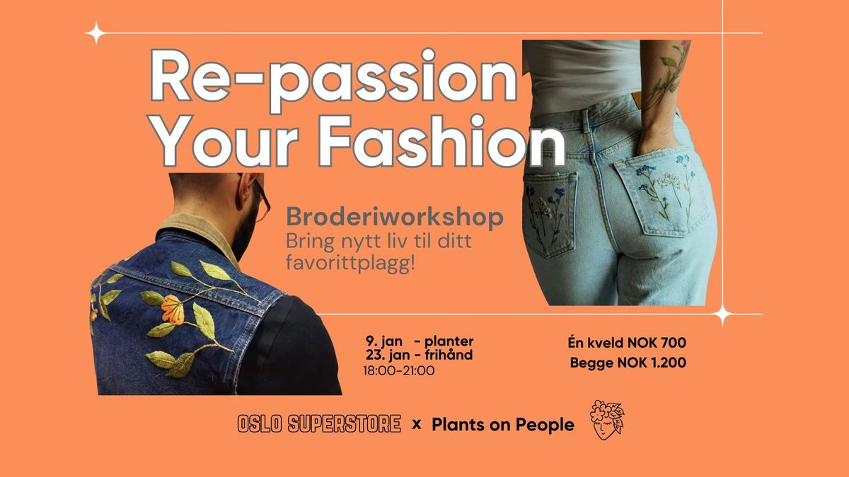 Re-Passion Your Fashion - Embroidery Workshop