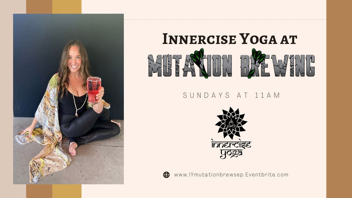 FREE Innercise Yoga at Mutation Brewing Company