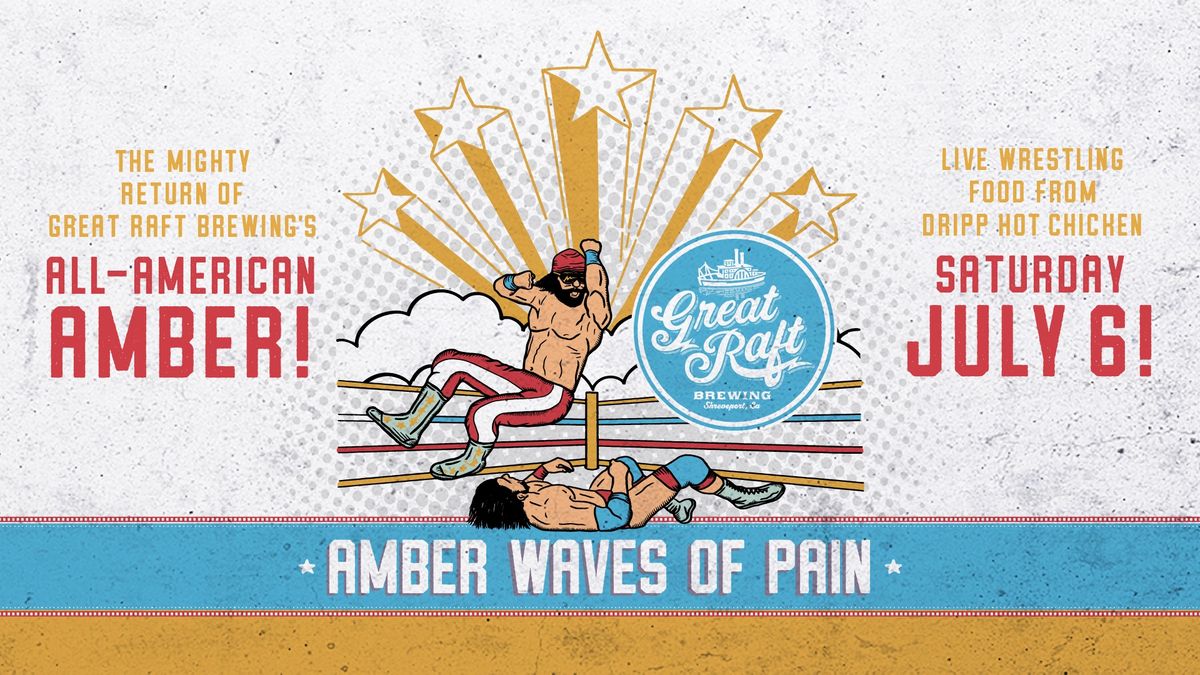 Amber Waves of Pain: Live Wrestling at Great Raft Brewing