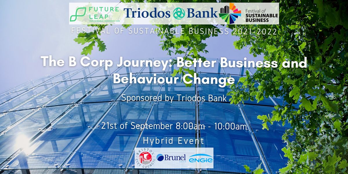 The B Corp Journey: Better Business and Behaviour Change [FoSB 2021-2022]