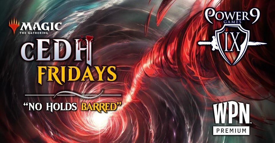 MTG: cEDH Fridays