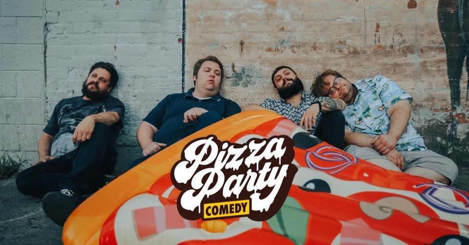 Pizza Party Comedy