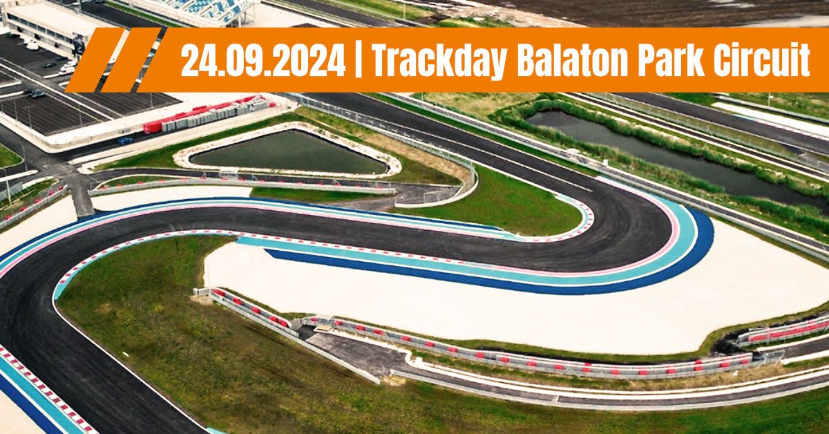 TRACKDAY BALATON PARK CIRCUIT | 2 GRUPPEN