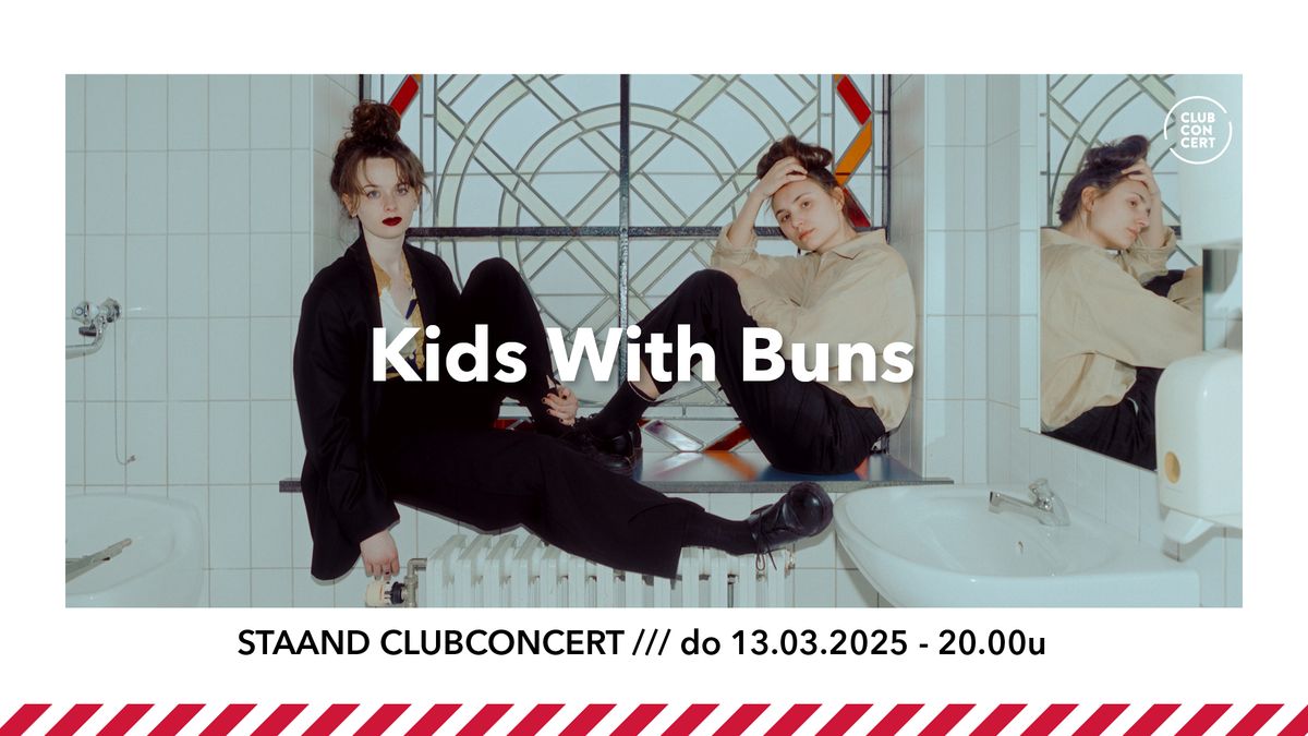 Clubconcert \u2605 Kids With Buns