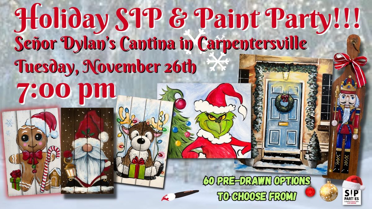 Pre-Drawn SIP & Paint Experience at Se\u00f1or Dylan's Cantina in Carpentersville! Tuesday, Nov. 26th! 7P