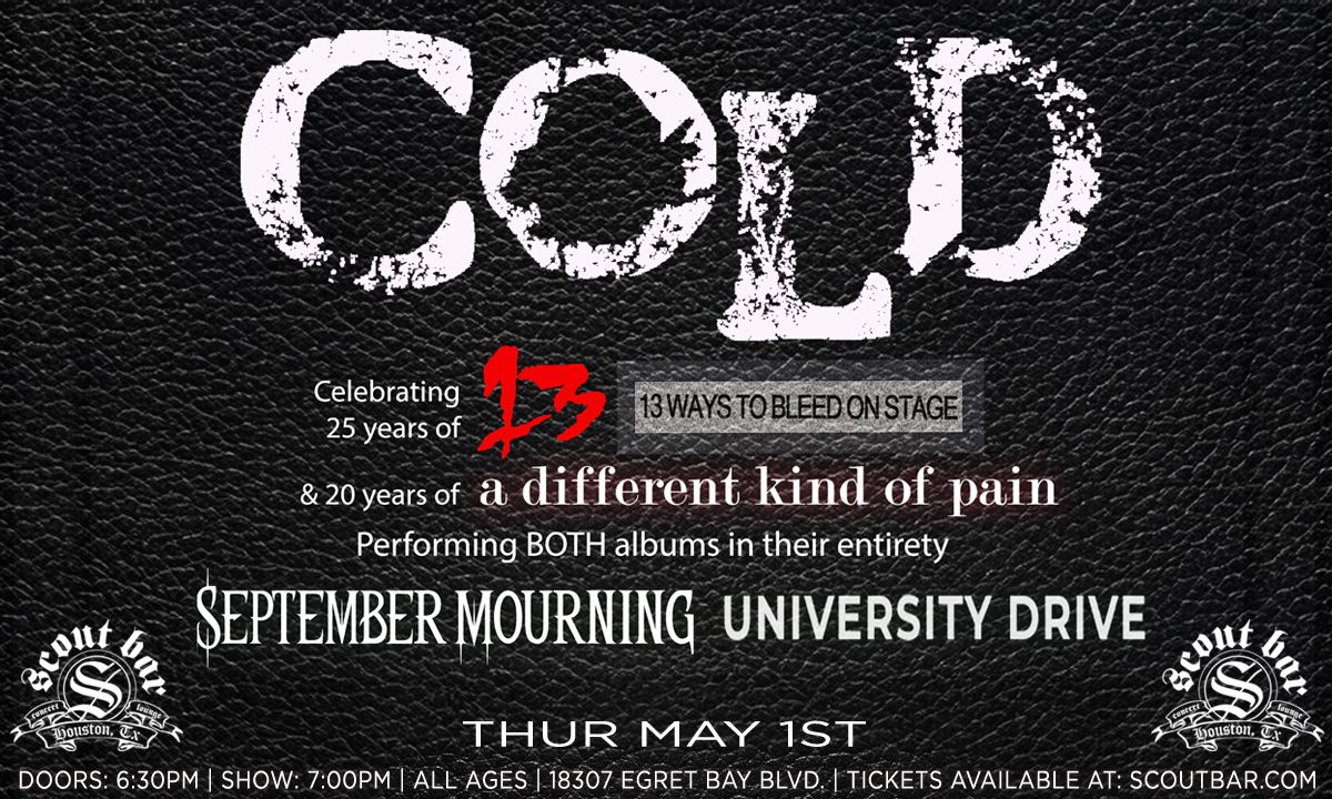 Cold w\/ special guests September Mourning & University Drive