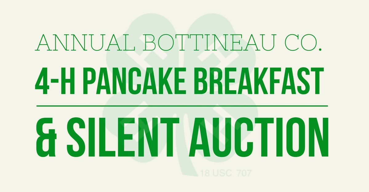 Bottineau County 4-H Pancake Breakfast and Silent Auction