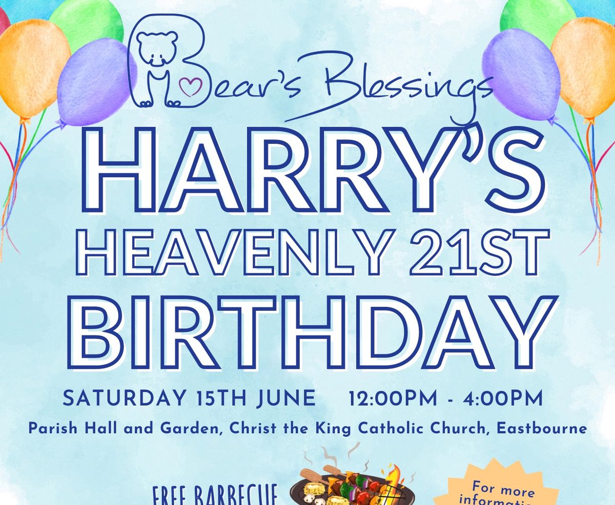 HARRY\u2019S 21ST HEAVENLY BIRTHDAY - FREE COMMUNITY EVENT EASTBOURNE