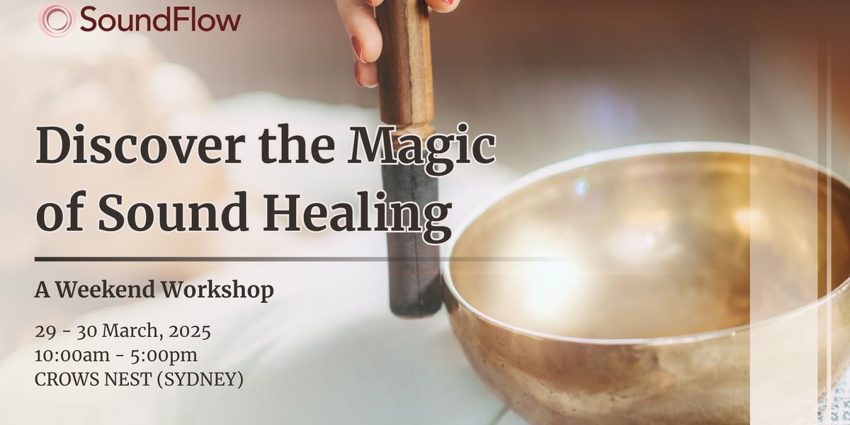 Discover the Magic of Sound Healing: A Weekend Workshop