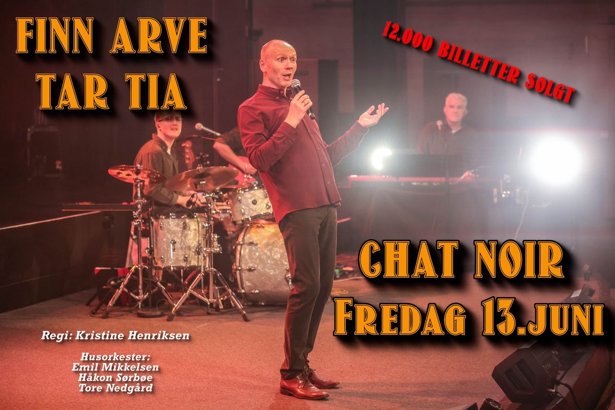 Finn Arve Tar Tia (Chat Noir OSLO)