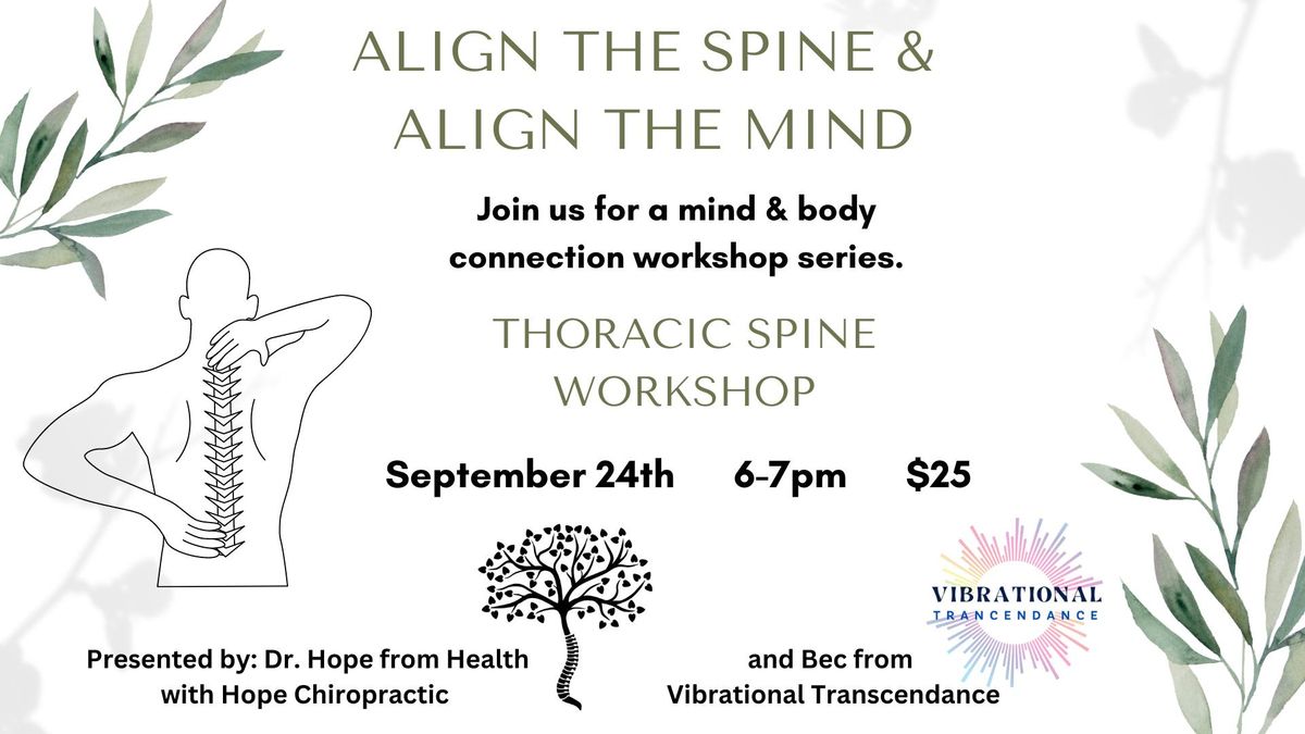 Align the Spine & Align the Mind - Thoracic Spine Workshop