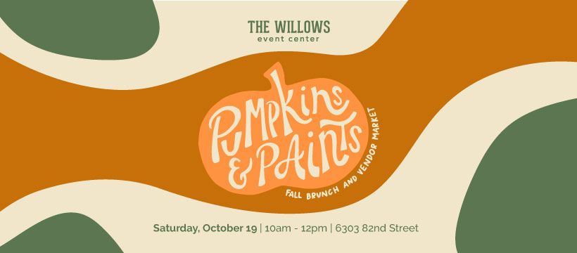 Pumpkins + Paints - Fall Brunch & Vendor Market at The Willows