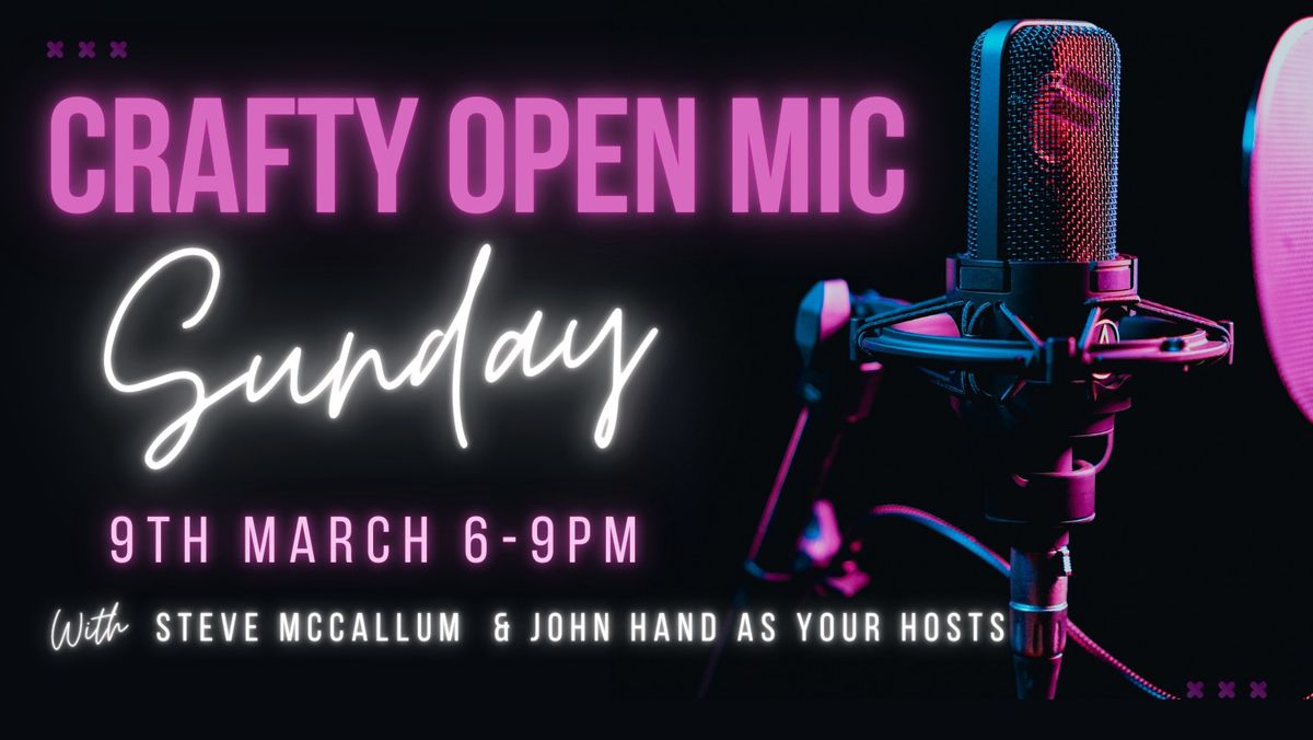 CRAFTY OPEN MIC