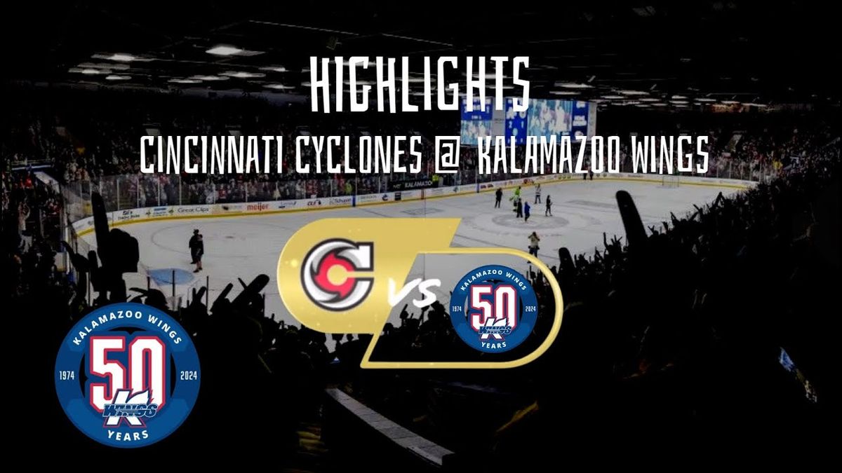 Kalamazoo Wings at Cincinnati Cyclones at Heritage Bank Center