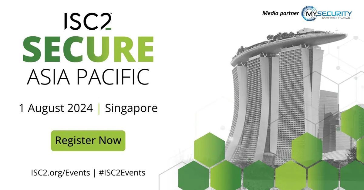 ISC2 SECURE Asia Pacific 2024