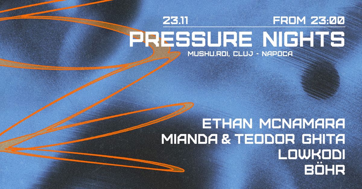 Pressure Nights w. Ethan Mcnamara