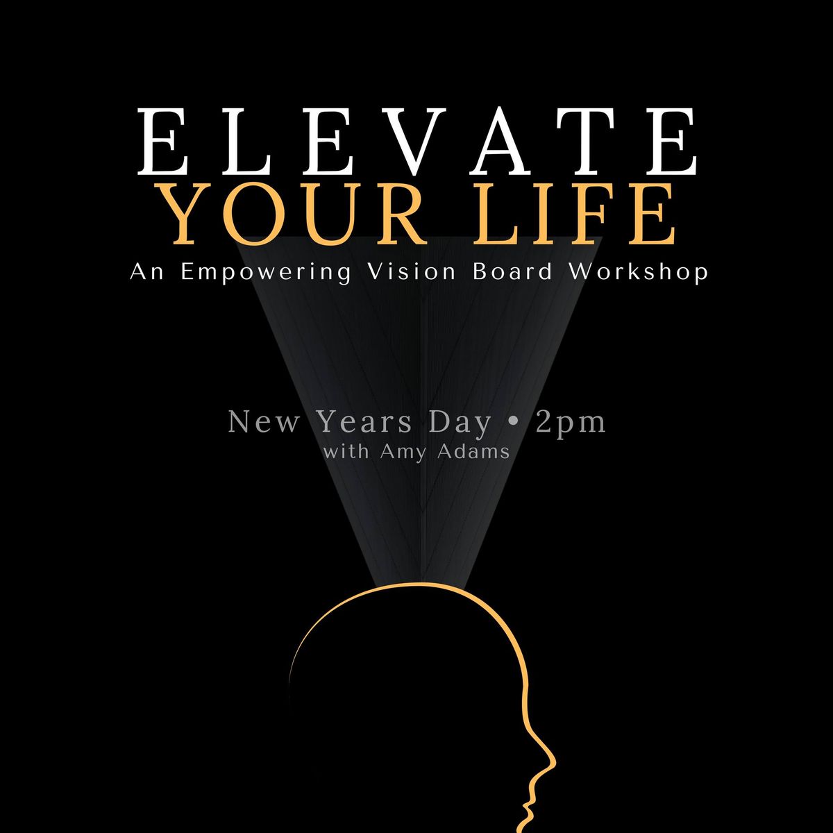 Elevate Your Life \u2022 An Empowering Vision Board Workshop