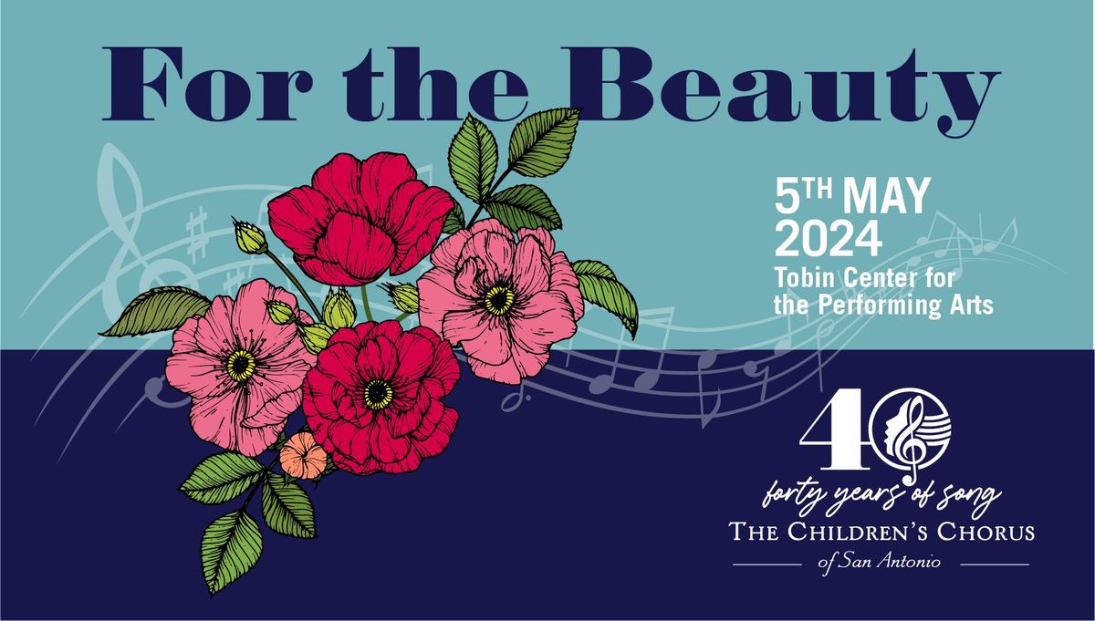 For the Beauty Celebrating 40 Years of Song Concert
