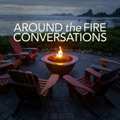 Around the Fire Conversations
