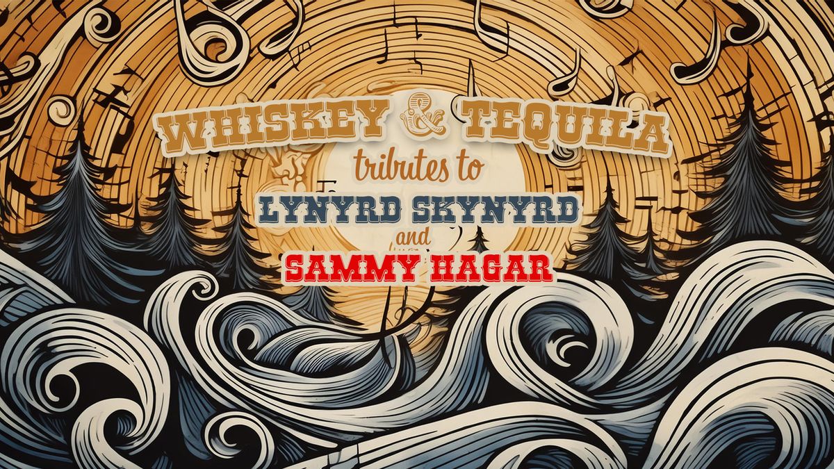 Whiskey River [Lynyrd Skynyrd tribute] \u2022 Mas Tequila [Sammy Hagar] at Spanish Ballroom