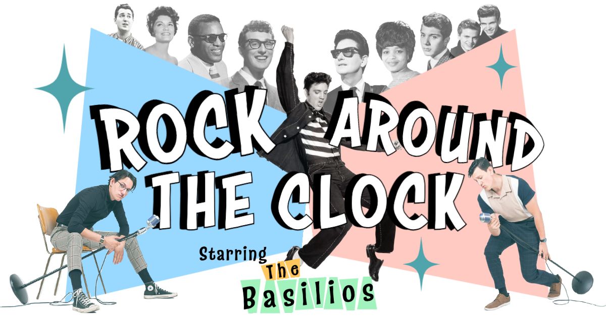 Rock Around The Clock! Starring The Basilios
