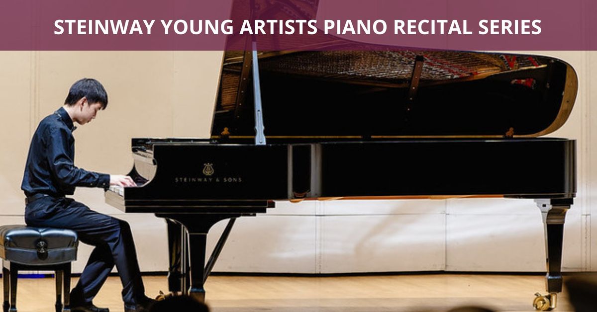 STEINWAY PIANO GALLERIES OF THE CAROLINAS YOUNG ARTISTS PIANO RECITAL SERIES