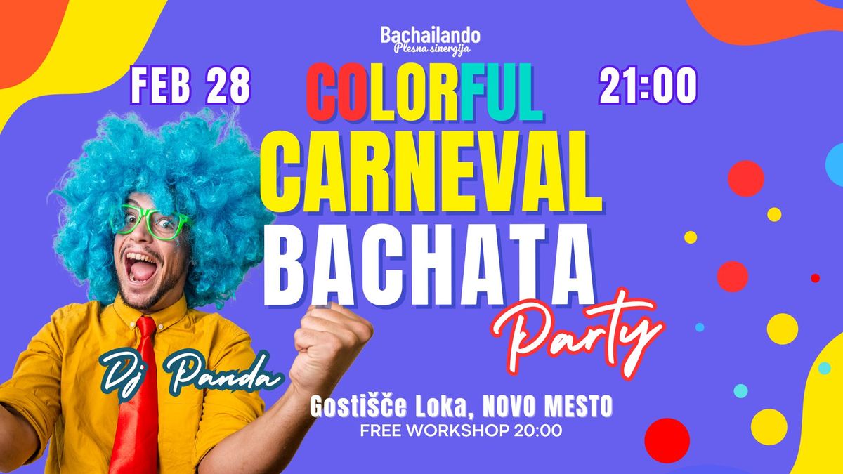 Colorful CARNEVAL bachata party - 28. 2. Novo mesto