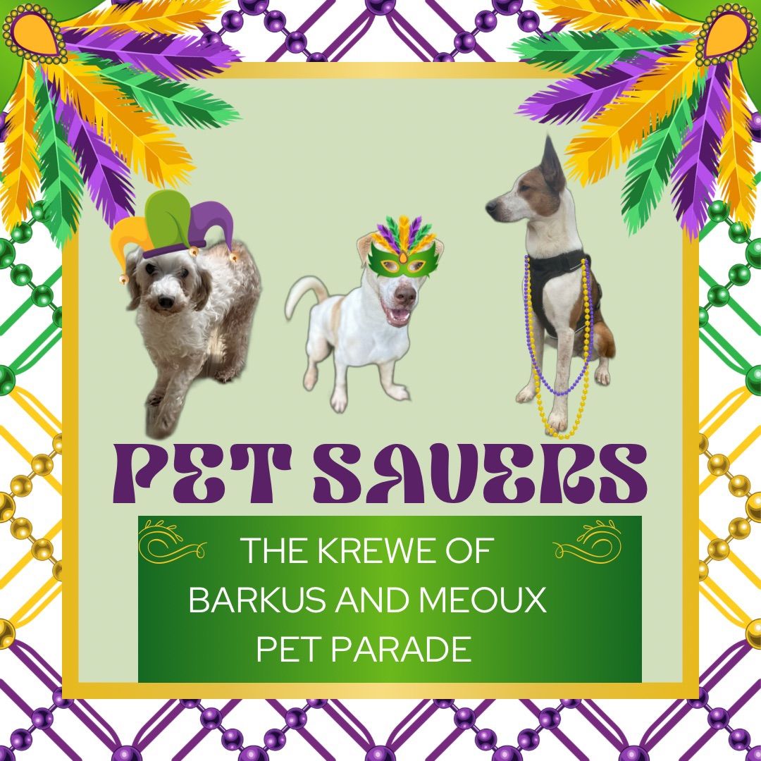 Pet Savers @ The Krewe of Barkus and Meoux Pet Parade 