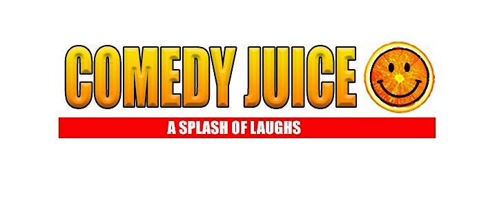Comedy Juice - Carlsbad! Sat. 5\/16!