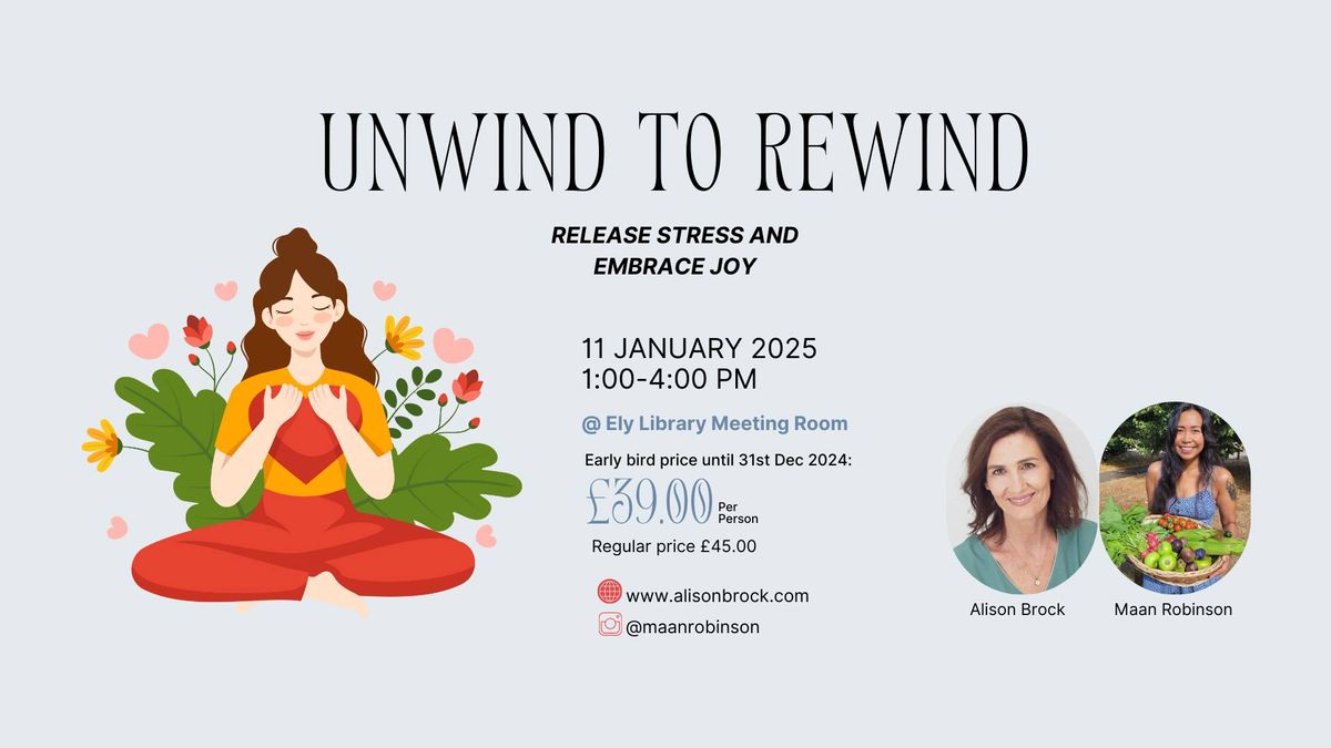 Unwind to Rewind - Release Stress and Embrace Joy