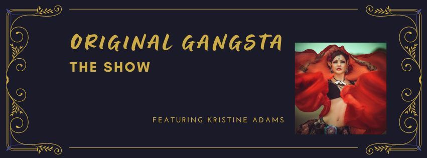 Original Gangsta - The Show