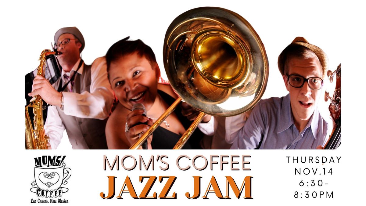 Mom\u2019s Coffee Jazz Jam