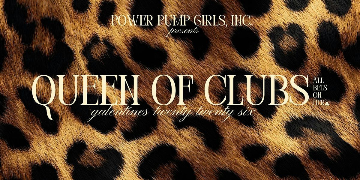Galentine\u2019s Day 2026: Queen of Clubs \u2014 All Bets on Her