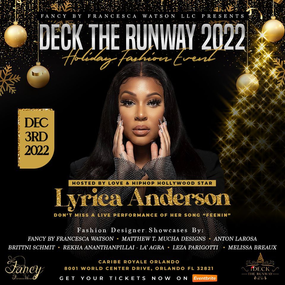 DECK THE RUNWAY 2022 CELEBRITY HOSTED HOLIDAY FASHION EVENT , HOSTED BY LHH STAR LYRICA ANDERSON 