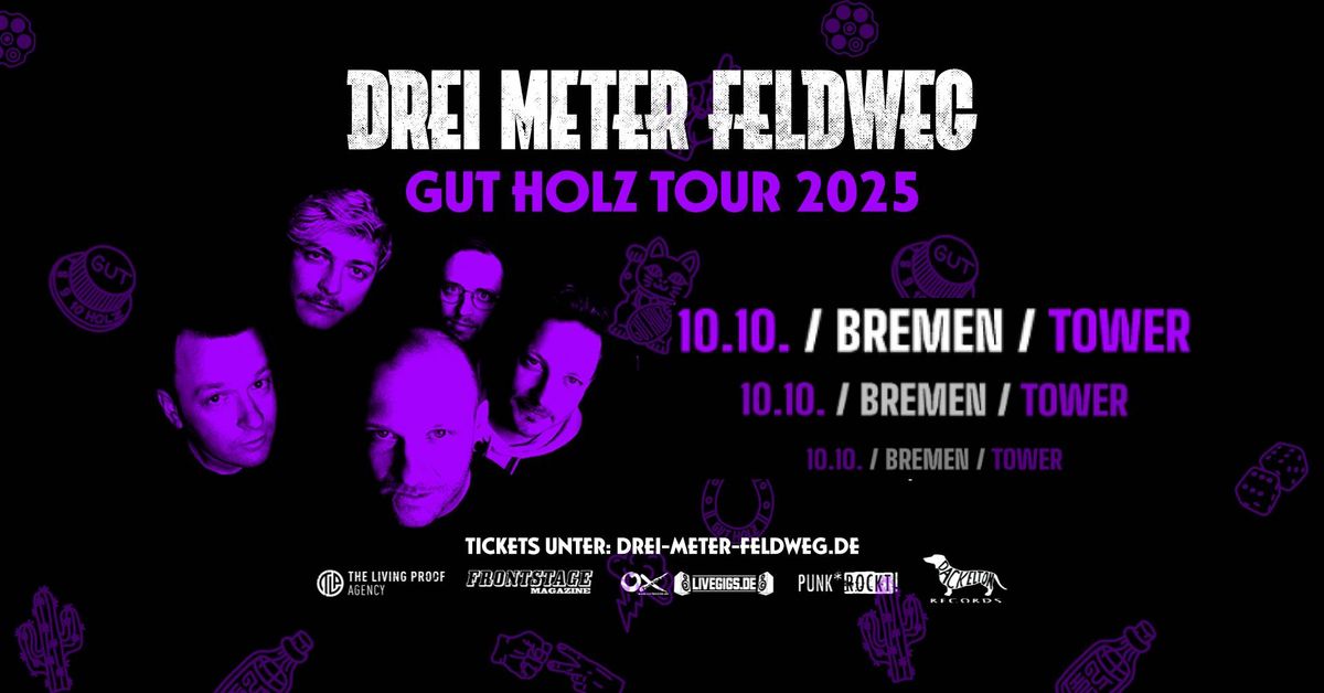 DREI METER FELDWEG \u2022 Gut Holz Tour 2025 \u2022 Bremen \u2022 10.10.25 \u2022 Tower Musikclub