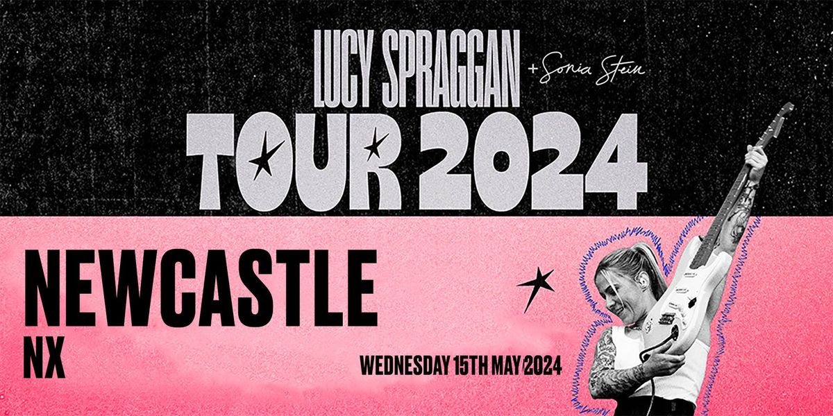 Lucy Spraggan: Newcastle NX