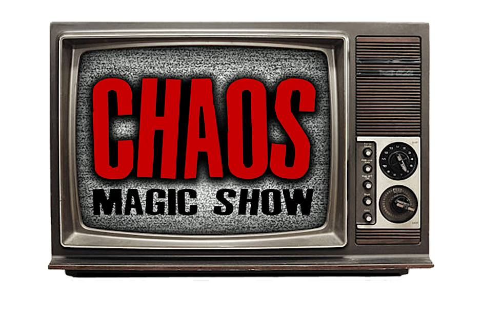 CHAOS MAGIC SHOW - POP UP SHOW!