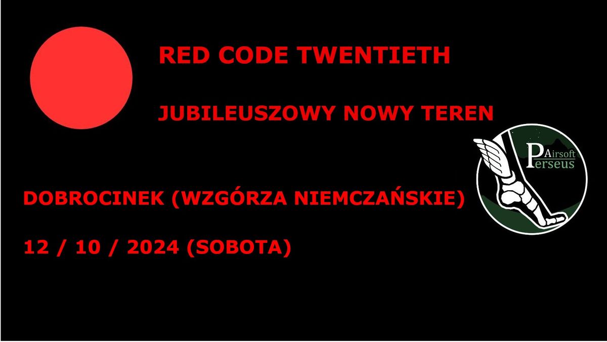 RED CODE TWENTIETH - 12\/10\/2024 - Dobrocinek (Wzg\u00f3rza Niemcza\u0144skie)