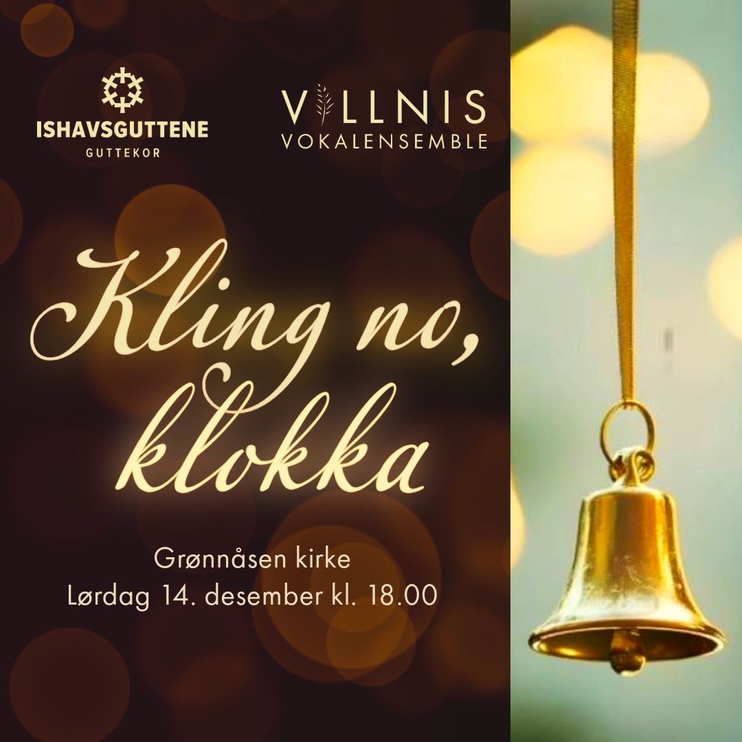 Kling no, klokka - Julekonsert med Villnis vokalensemble og Ishavsguttene