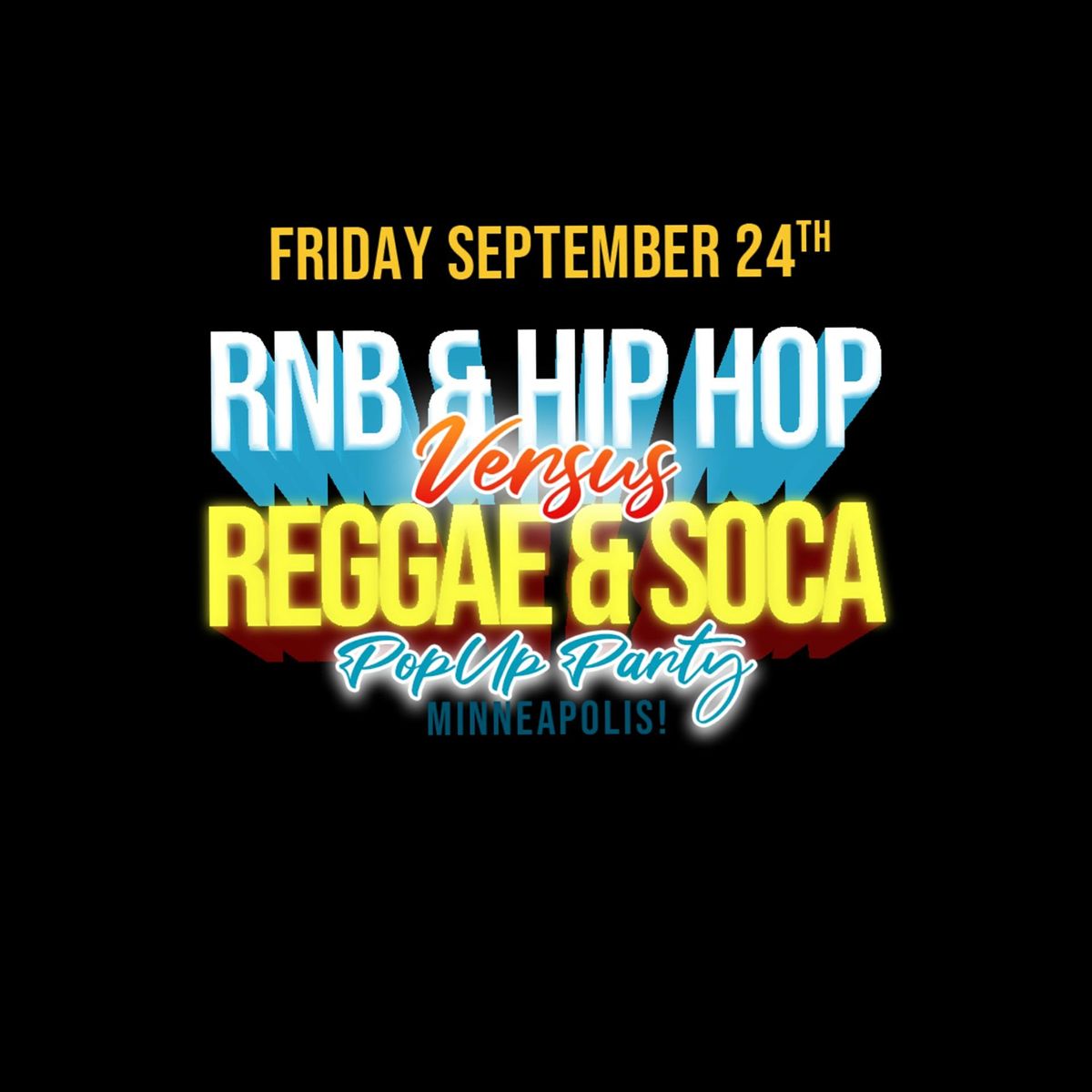RNB&HIPHOP VS REGGAE&SOCA POP UP PARTY  Minneapolis