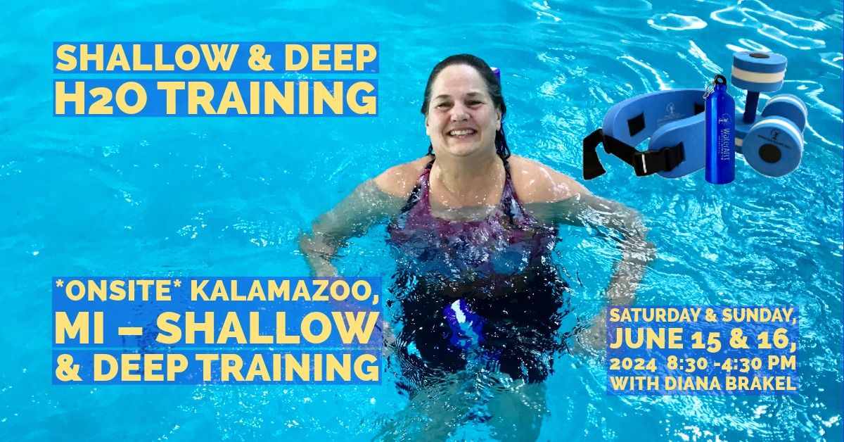 *Onsite* Kalamazoo, MI \u2013 Shallow & Deep Training