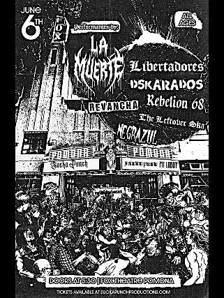 La Muerta W\/ La Libertadore \/ Dskarados \/ Rebelion 68 \/ Revancha \/ The left