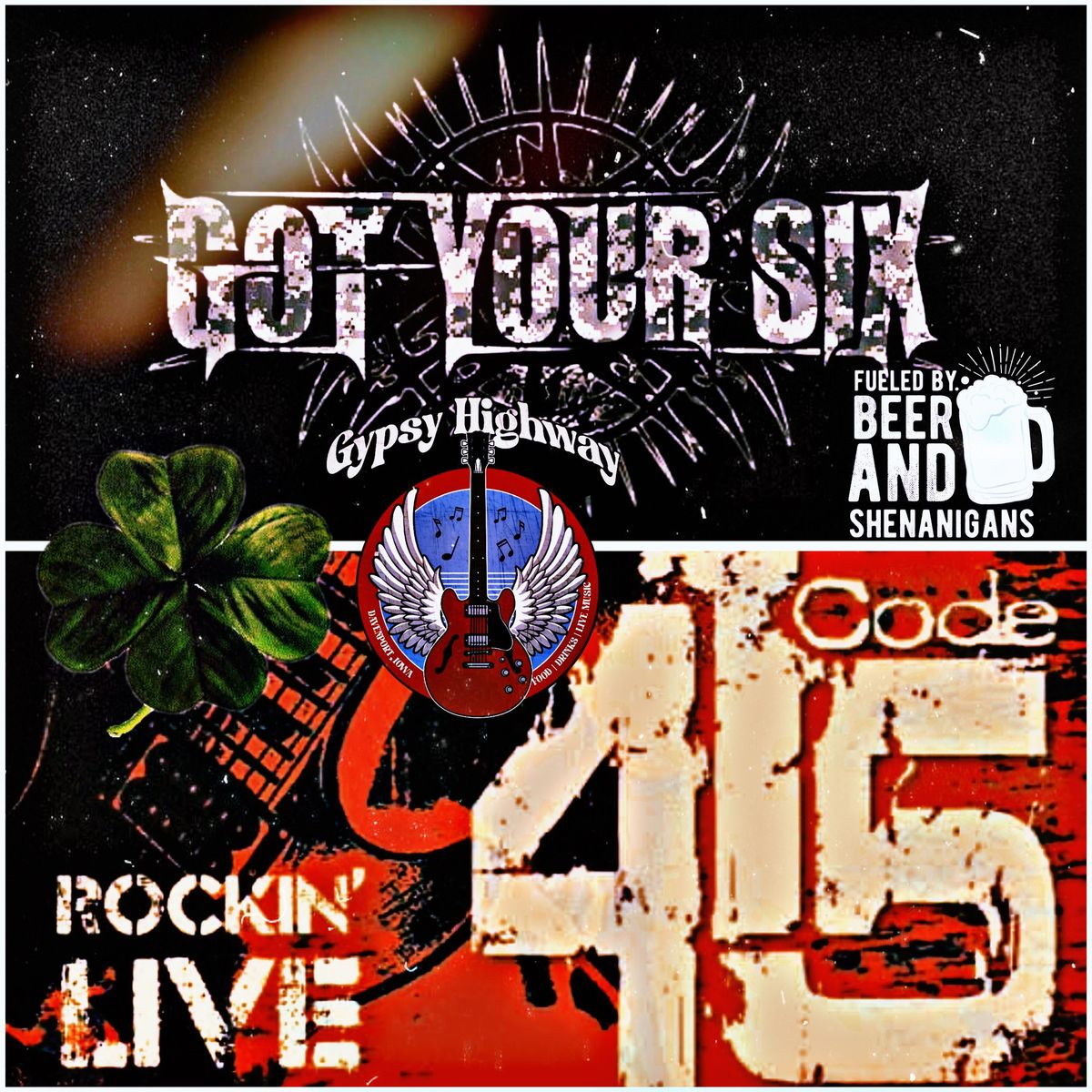 Got Your Six and Code 415 Hard Rocking St Patty's Day Bash at The Gypsy Highway