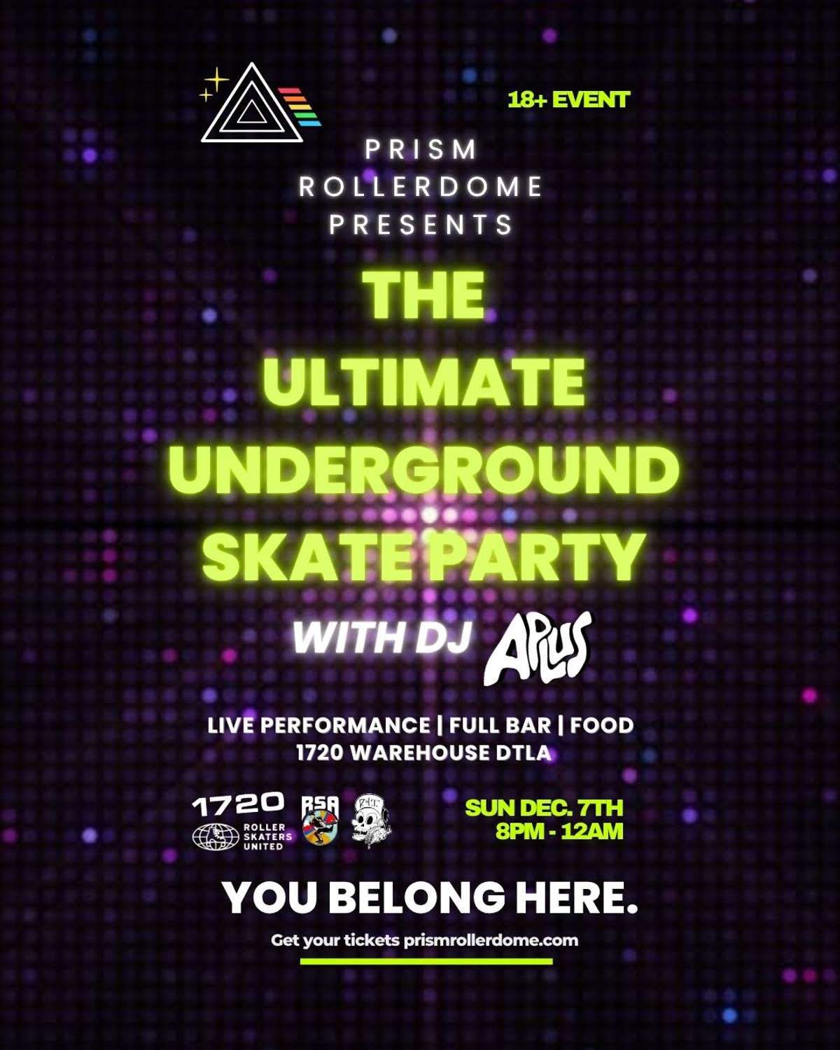 PRISM : An Underground Rollerdome at 1720 LA