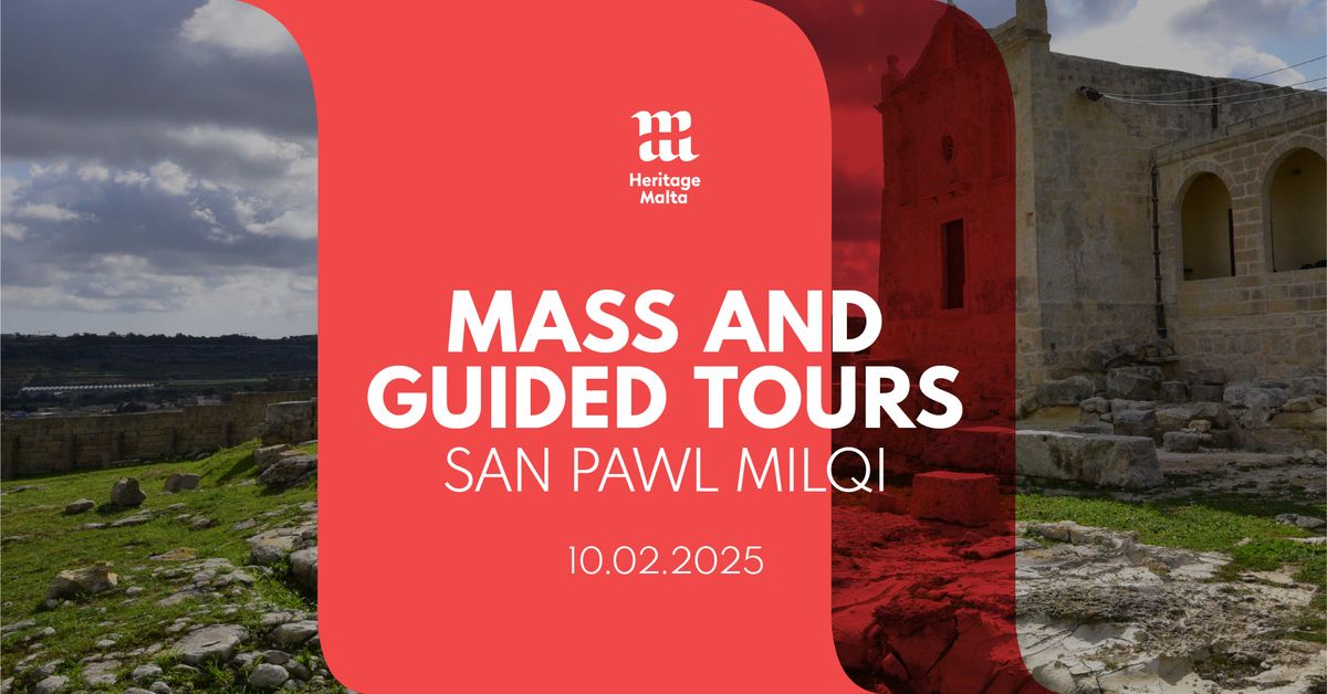 San Pawl Milqi \u2013 Mass and Guided Tours