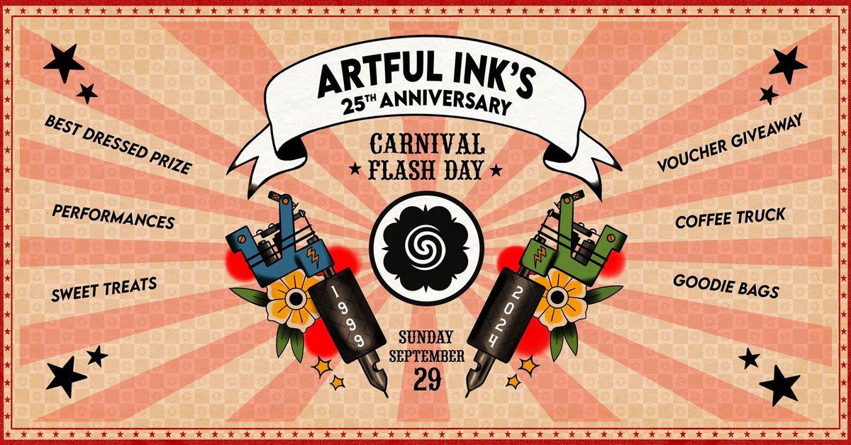 CARNIVAL FLASH DAY: Artful Ink's 25th Anniversary!