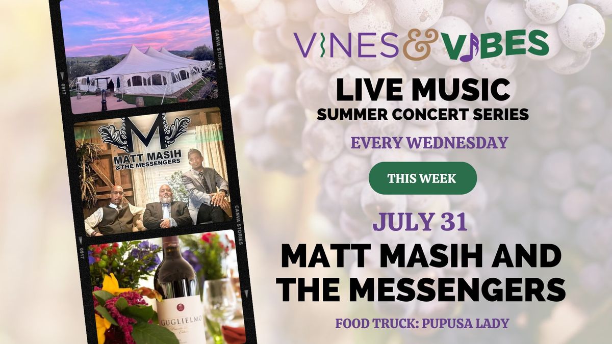 Vines & Vibes Summer Concert Series With Matt Masih & the Messengers